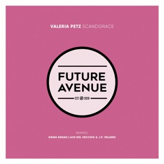 Valeria Petz - ScandGrace (Luis Del Vecchio & J.P. Velardi Remix) [Future Avenue]