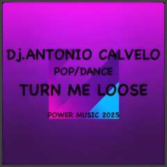 TURN ME LOOSE
