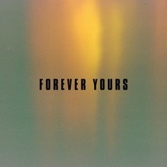 Forever Yours