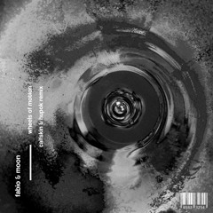 (SC CUT) Moon & Fabio - Wheels Of Motion (Calfskin & HuPok Remix)