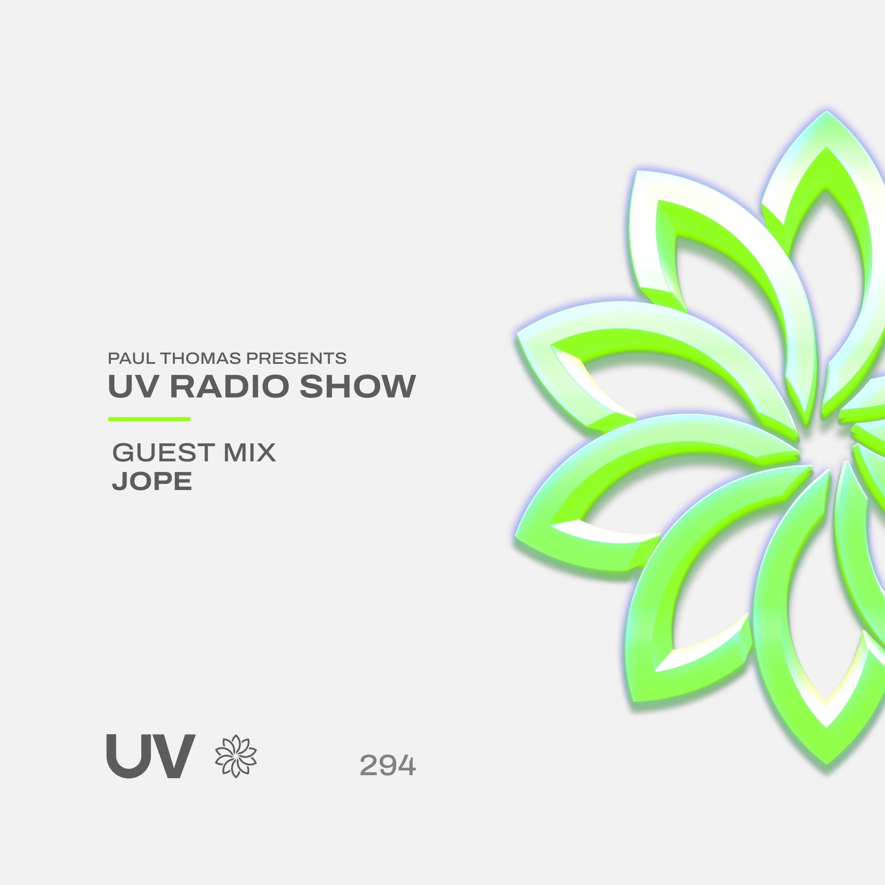 Paul Thomas Presents UV Radio 294 - Includes guest mix from Jope