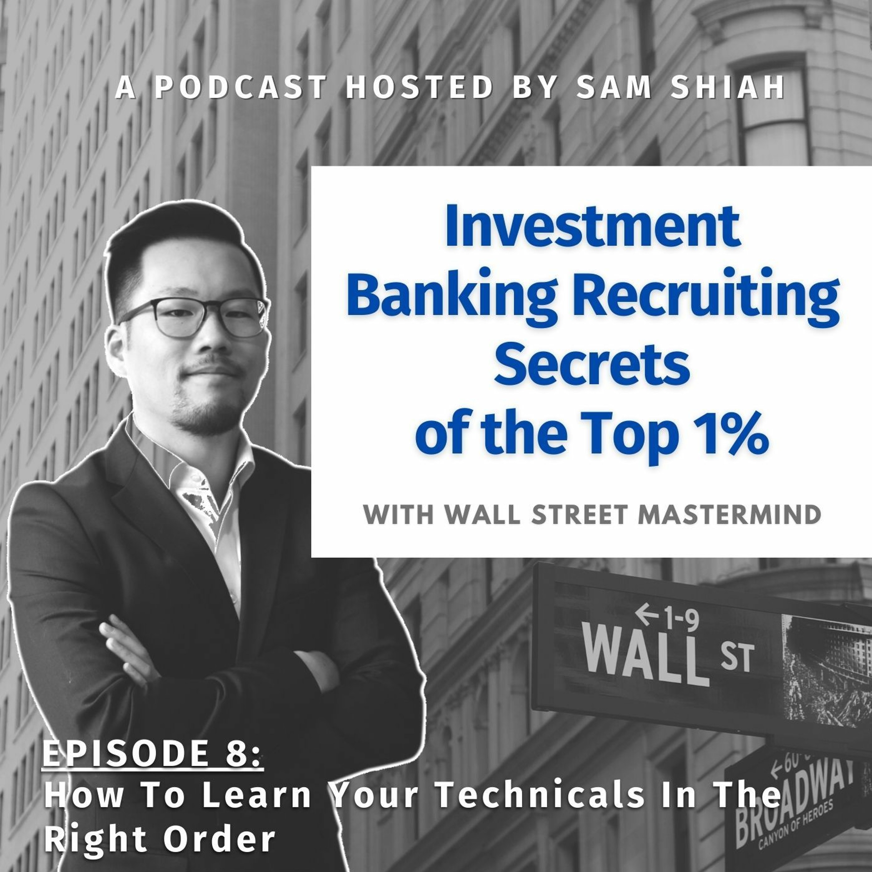 cover of episode Episode 8: How To Learn Your Technicals In The Right Order