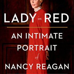 [VIEW] PDF 📭 Lady in Red: An Intimate Portrait of Nancy Reagan by  Sheila Tate &  Ki