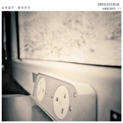Impossible [Ambient]