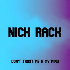 3OH!3 X Matroda - Don't Trust Me X My Mind (Nick Rack Edit)