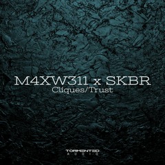 M4XW311 & SKBR - Trust