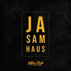 Miles High - Ja Sam Haus (Radio Edit)