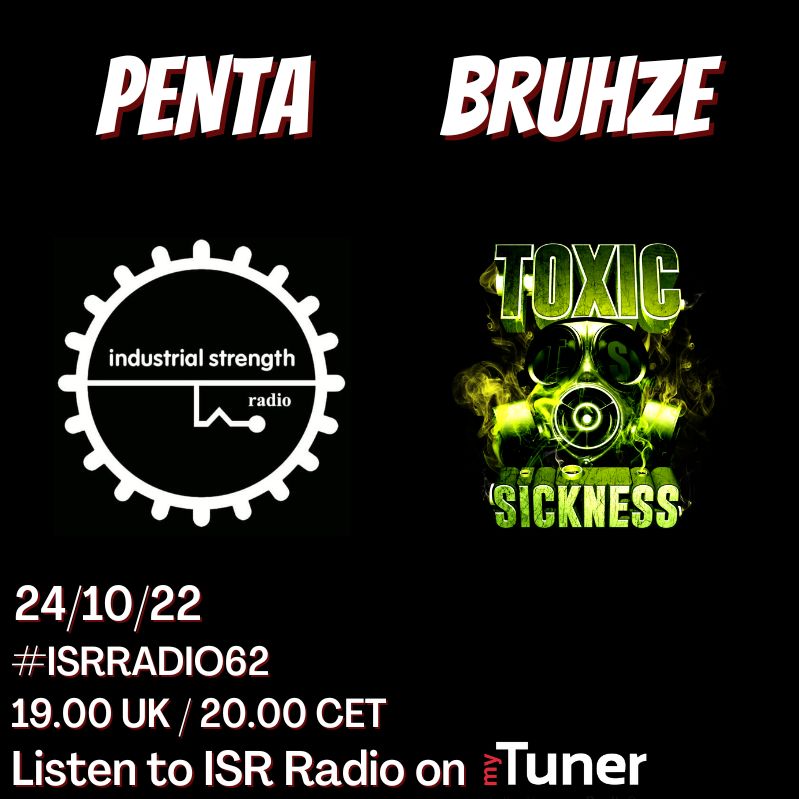 BRUHZE / ISR RADIO #62 ON TOXIC SICKNESS / OCTOBER / 2022