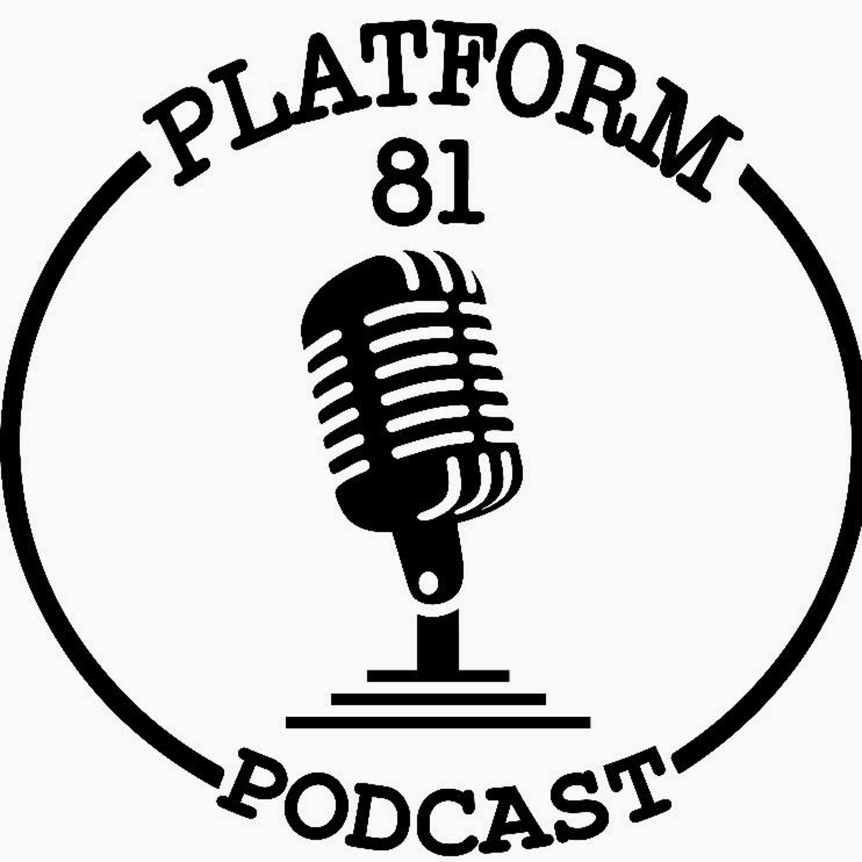 Platform 81 Podcast - Kiss My Art Edition - Season 2 - Episode 4