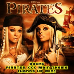 99ers - Pirates XXX Main Theme (Hands Up Mix)