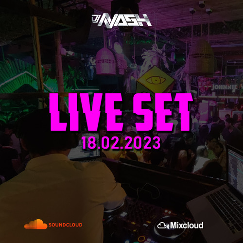 Live Set by DJ NASH (18 - 02 - 2023)