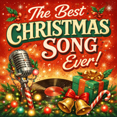 The Best Christmas Song Ever