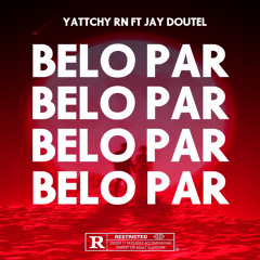 YattChy RN - Belo Par (feat Jay Doutel)