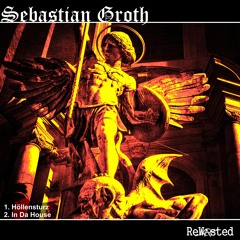 Sebastian Groth - In Da House (Short Edit)[ReWasted50]