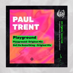 Paul Trent - Got Me Something (Original Mix)
