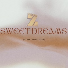Sweet Dreams (Club Edit 2023)