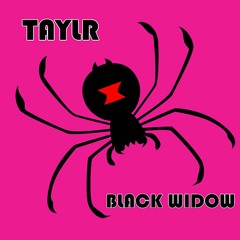 Taylr - Black Widow