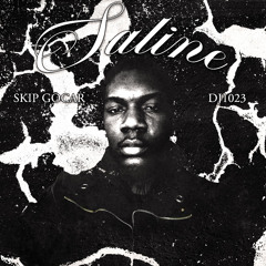 SKIP GOCAR - SALINE [@1023DJ EXCLUSIVE]