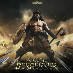Akch - Berserker [ Scratch Records Release ] #SHRS071