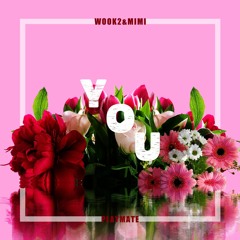 WOOK2 & MIMI - YOU (Original Mix)