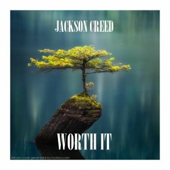 Jackson Creed - Worth It