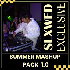 Slxwed's BollyEDM & BollyAFRO Summer Mashup Pack Mix 2025 [FREE DOWNLOAD]