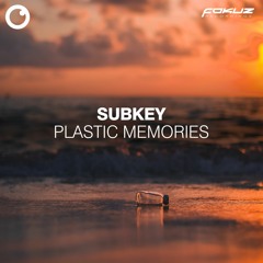 Subkey - Plastic Memories