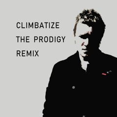 The Prodigy - Climbatize (Drag S noise remix)