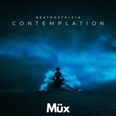 Contemplation - BeatNostalgia