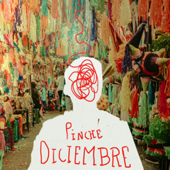 Pinche diciembre