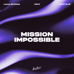 Mission Impossible (feat. Amadi Blue)