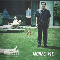 Notice Me  (Prod. Frozy × Lodoni x Admiinn)