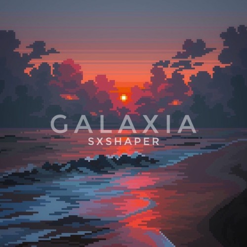 Galaxia (Original Mix)