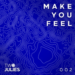 Two Julies-Make You feel (Extended Master)