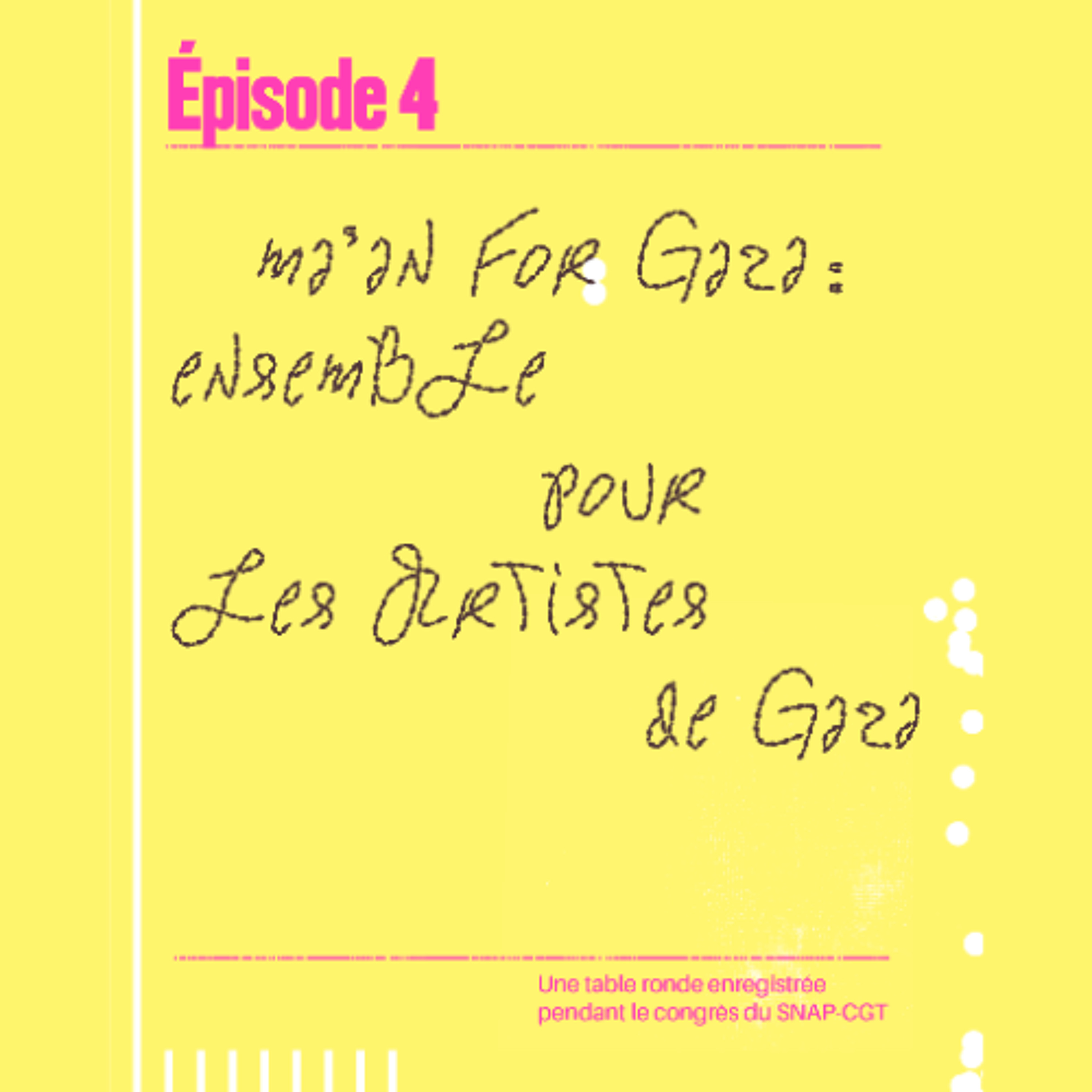 Ma'an for Gaza : Ensemble pour les artistes de Gaza. Congrès du SNAP-CGT