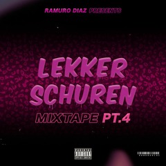 Lekker Schuren Mixtape Pt.4