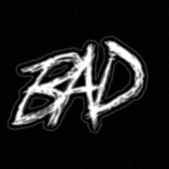 BAD ( Music Video = Youtube)