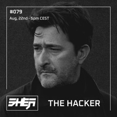 SHEA Radio #079: The Hacker