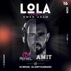Omer Adam - LoLa (Amit Elimelech & Refael Remix 2021 )