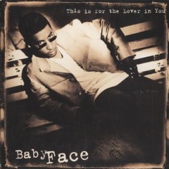 BABY FACE - THIS IS FOR THE LOVER IN YOU F/ LL COOL J (DJ EAZY FLIP)