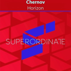 Chernov - Horizon [Superordinate Music]