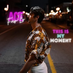 This Is My Moment (Prod. by PopKult)