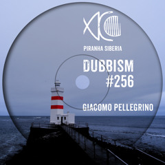 DUBBISM #256 - Giacomo Pellegrino