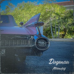 Dogman - Memory