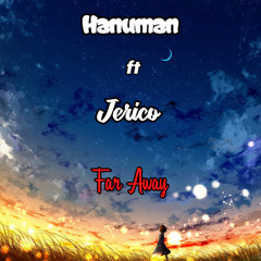 Far Away (feat. Jerico)