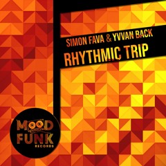 Simon Fava & Yvvan Back - RHYTHMIC TRIP // MFR295