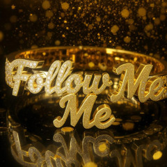 Follow Me