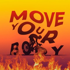 Move your body