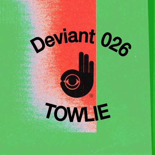 Deviant 026 — towLie