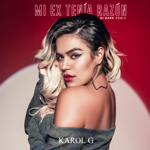 KAROL G - MI EX TENÍA RAZÓN (Dj Dark Remix)